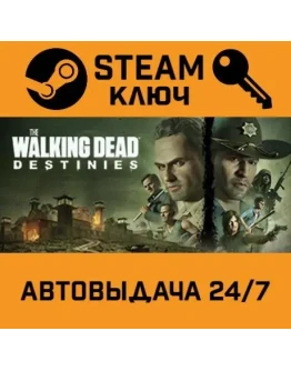 The Walking Dead: Destinies. STEAM-ключ (Global)