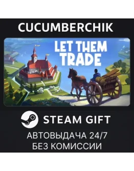 Let Them TradeSTEAM GIFT AUTORU+МИР