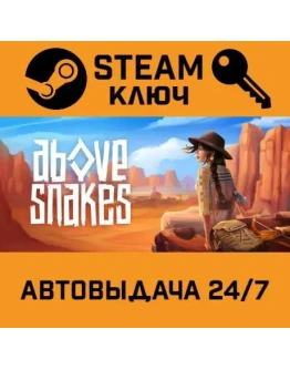 Above Snakes. STEAM-ключ (Global)