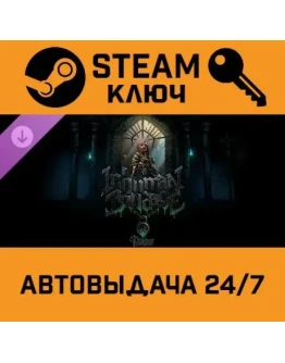 Darkest Dungeon II - Inhuman Bondage DLC. STEAM-ключ