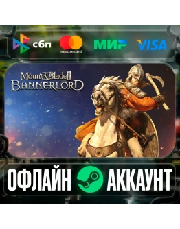 Mount &amp Blade II: Bannerlord-STEAMRegion free