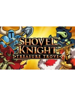 Shovel Knight: Treasure Trove STEAM GIFT ВСЕ СТРАНЫ Shovel Knight: Treasure Trove STEAM GIFT ВСЕ СТРАНЫ