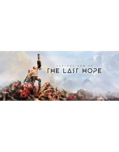Serious Sam VR: The Last Hope Steam Весь Мир + РФ Ключ