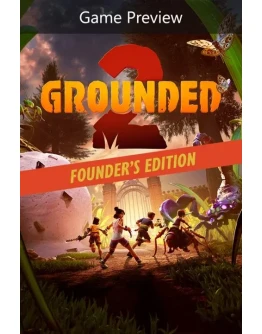 Grounded 2: Founders Edition Xbox активация