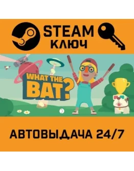 What the Bat? VR. STEAM-ключ (Global)