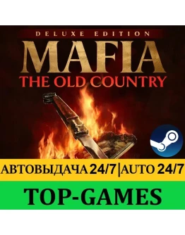 Mafia: The Old Country Deluxe Ed Steam АВТО 24/7