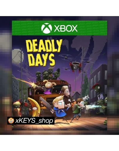 Deadly Days XBOX КОД КЛЮЧ