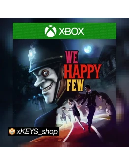 We Happy Few XBOX КОД КЛЮЧ