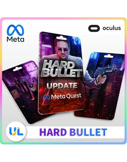 HARD BULLET ключ для Oculus - Лицензия VR