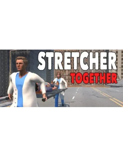Stretcher Together * STEAM RU АВТО 0