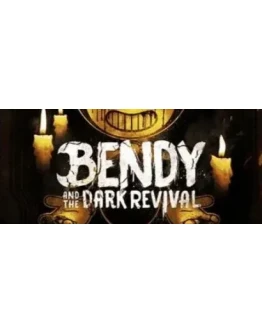 Bendy and the Dark Revival Steam РФ+Весь Мир Key