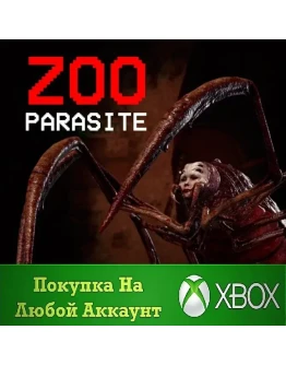 Zooparasite XBOX На Любой аккаунт