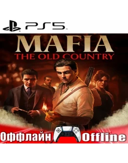 Mafia: The Old Country (PS5/RUS) Оффлайн