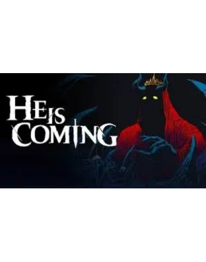 He is Coming (Ключ Global + РФ)