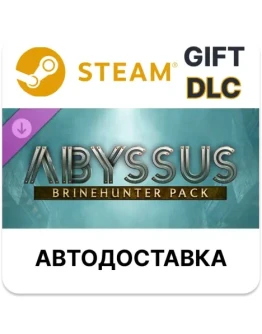 Abyssus - Brinehunter Pack Steam DLC РУ КЗ и др