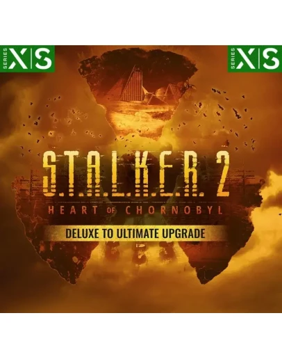 S.T.A.L.K.E.R. 2 Deluxe to Ultimate Upgrade XBOX Ключ