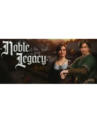 Noble Legacy * STEAM РОССИЯ АВТОДОСТАВКА 0 КАРТЫ
