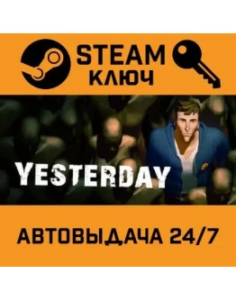 Yesterday. STEAM-ключ (Global)