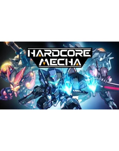 HARDCORE MECHA стим ключ Весь Мир РФ Россия RU/CIS СНГ