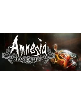 Amnesia: A Machine For Pigs STEAM KEY МИР