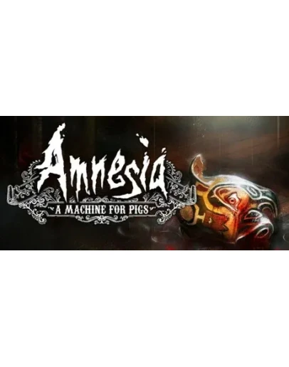 Amnesia: A Machine For Pigs STEAM KEY МИР
