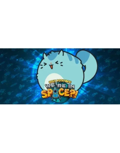 Holy Potatoes! We're in Space?! STEAM KEY МИР