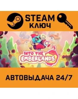 Into the Emberlands. STEAM-ключ (Global)