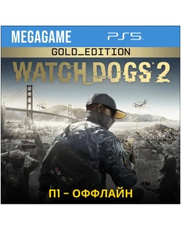 Watch Dogs 2 - Gold Edition (PS5/RUS) П1-Оффлайн