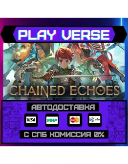 Chained EchoesАВТОВЫДАЧАSTEAM GIFT Chained EchoesАВТОВЫДАЧАSTEAM GIFT