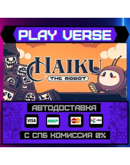 Haiku, the RobotАВТОВЫДАЧАSTEAM GIFT