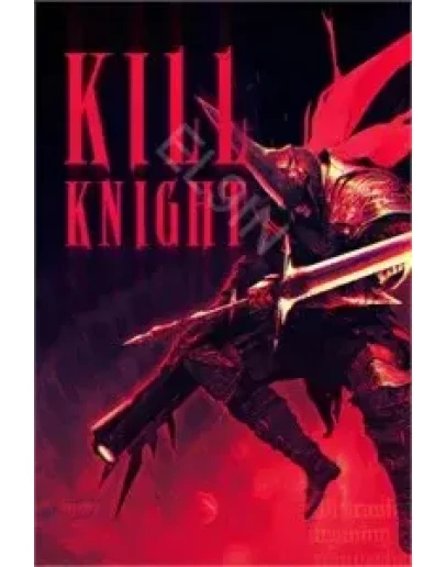 KILL KNIGHTFresh New Моментальная доставка