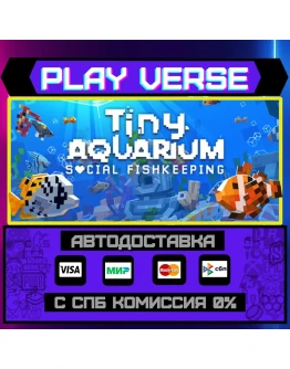 Tiny Aquarium: Social FishkeАВТОВЫДАЧАSTEAM G Tiny Aquarium: Social FishkeАВТОВЫДАЧАSTEAM G