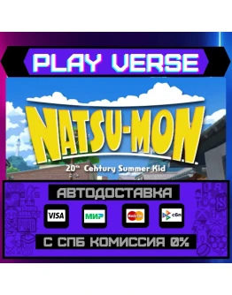 Natsu-Mon: 20th Century SummАВТОВЫДАЧАSTEAM G