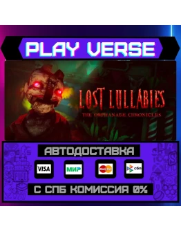 Lost Lullabies: The OrphanagАВТОВЫДАЧАSTEAM G