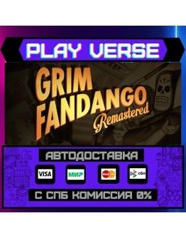 Grim Fandango RemasteredАВТОВЫДАЧАSTEAM GIFT Grim Fandango RemasteredАВТОВЫДАЧАSTEAM GIFT
