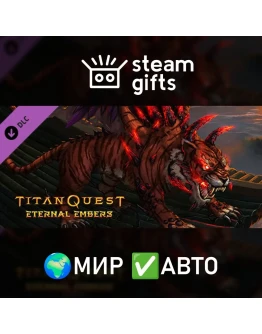 DLC Titan Quest: Eternal Embers МИР АВТО