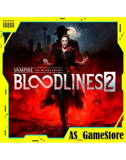 Vampire The Masquerade Bloodlines 2ПК Epic Games EGS