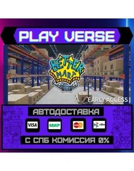 Better MartАВТОВЫДАЧАSTEAM GIFT