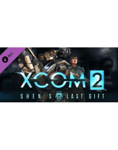 XCOM 2 - Shen's Last Gift (STEAM КЛЮЧ) РОССИЯ + МИР