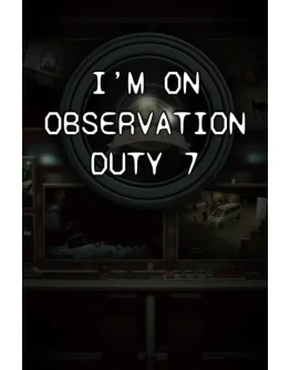 I'm on Observation Duty 7 Xbox OneXS активация