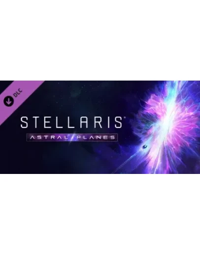 Stellaris - Astral Planes (DLC) STEAM КЛЮЧ / РФ+КЗ+СНГ