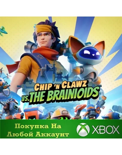 Chip n Clawz vs. The Brainioids XBOX На Любой аккаунт