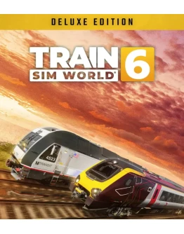 Train Sim World 6: Deluxe Edition (Steam Gift Россия)