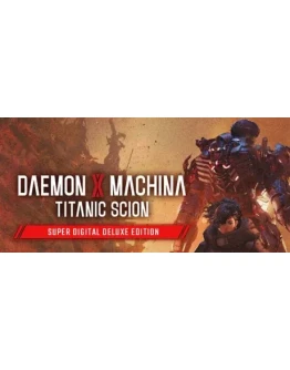 Daemon X Machina: Titanic Scion Super Digital Deluxe Ed