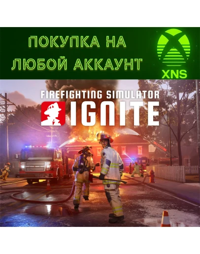 Firefighting Simulator: Ignite PC + XBOX Series XS