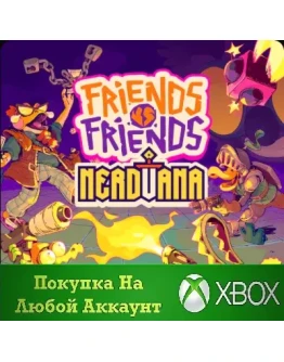 Friends Vs Friends: Nerdvana XBOX На Любой аккаунт
