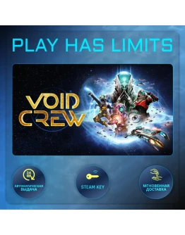 Void Crew КЛЮЧ STEAM Global + РФ