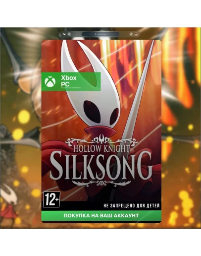 Hollow Knight: Silksong (XBOX + PC)