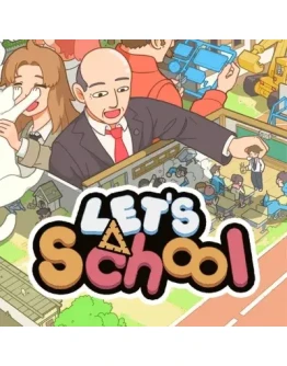 Let's School (Steam ВЕСЬ МИР+РФ КЛЮЧ)
