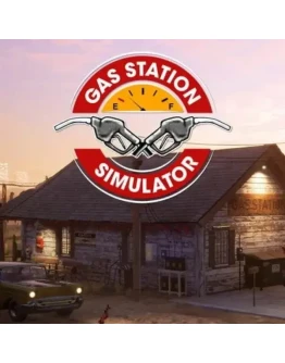 Gas Station Simulator (Ключ Steam РФ+Весь мир)